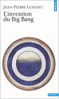 L’invention du big-bang L’invention du big-bang