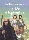 La Fée et le Géomètre La Fée et le Géomètre