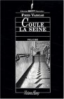 Coule la seine Coule la seine