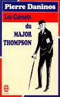 Les carnets du Major W. Marmaduke Thompson Les carnets du Major W. Marmaduke Thompson