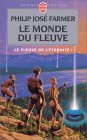 Le monde du fleuve Le monde du fleuve