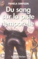Du sang sur la piste temporelle Du sang sur la piste temporelle