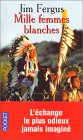 Mille femmes blanches Mille femmes blanches