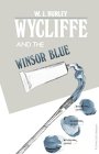 Wycliffe and the Winsor Blue Wycliffe and the Winsor Blue