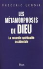Les Métamorphoses de Dieu