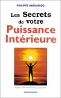 Les secrets de votre Puissance Interieure Les secrets de votre Puissance Interieure