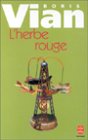 L’Herbe Rouge