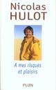 A mes risques et plaisirs