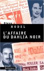 L’affaire du Dahlia Noir L’affaire du Dahlia Noir