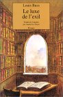 Le luxe de l’exil Le luxe de l’exil