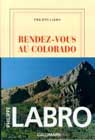 Rendez-vous au Colorado Rendez-vous au Colorado