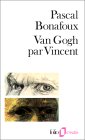 Van Gogh par Vincent