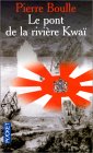 Le Pont de la Rivière Kwaï Le Pont de la Rivière Kwaï