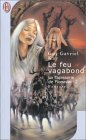 Le Feu vagabond Le Feu vagabond
