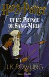 Harry Potter et le Prince de sang mêlé Harry Potter et le Prince de sang mêlé