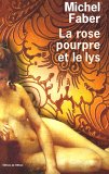 La rose pourpre et le lys