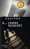 R... comme Ricochet
