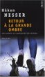 Retour à la grande ombre