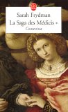 La Saga des Médicis La Saga des Médicis