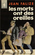 Les Morts ont des oreilles