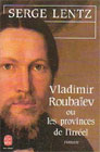 Vladimir Roubaïev, ou, Les provinces de l’irréel