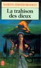 La trahison des Dieux