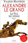 Alexandre le Grand Alexandre le Grand