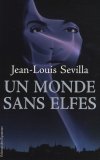 Un Monde sans elfes Un Monde sans elfes