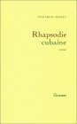 Rhapsodie Cubaine Rhapsodie Cubaine