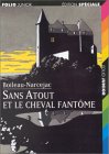 Sans atout et le cheval fantôme