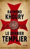 Le dernier templier Le dernier templier