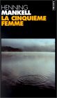 la cinquième femme la cinquième femme
