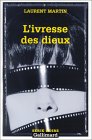 L’ivresse des dieux L’ivresse des dieux