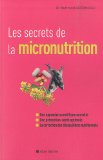 Les secrets de la micronutrition Les secrets de la micronutrition