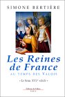 Les Reines de France au temps des Valois Les Reines de France au temps des Valois