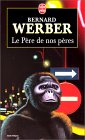 Le père de nos pères Le père de nos pères