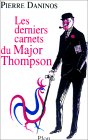 Les Derniers Carnets du Major Thompson Les Derniers Carnets du Major Thompson