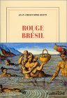 Rouge Brésil Rouge Brésil
