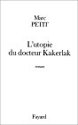 L’Utopie du docteur Kakerlak