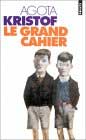 Le grand cahier Le grand cahier