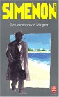 Les Vacances de Maigret Les Vacances de Maigret