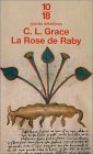 La Rose de Raby La Rose de Raby