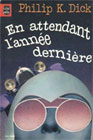 En attendant l’année dernière